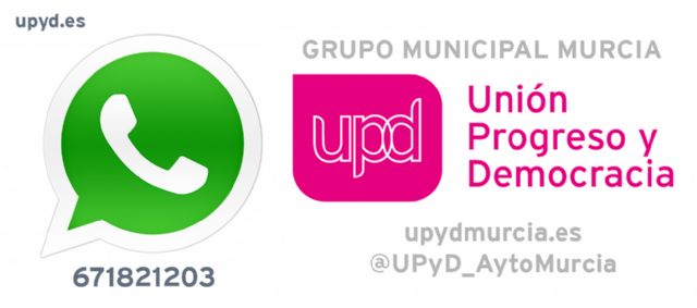 Tras la línea directa con el candidato a la alcaldía, UPyD Murcia habilita un servicio de alertas vía WhatsApp