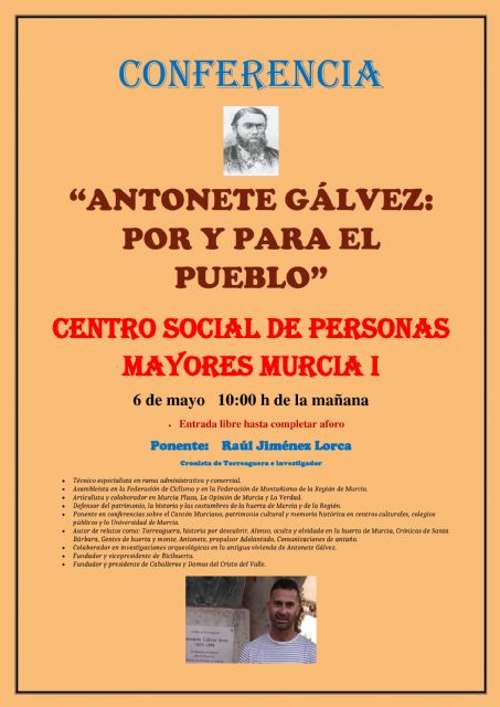 El Centro Social de Personas Mayores Murcia I acoge la conferencia “Antonete Gálvez: por y para el pueblo”