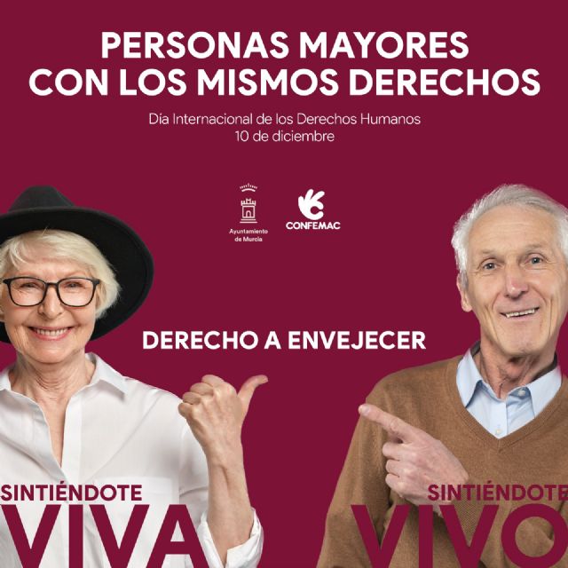 Murcia se suma a la campaña de CONFEMAC reivindicando para las personas mayores los mismos derechos que los del resto de la ciudadanía