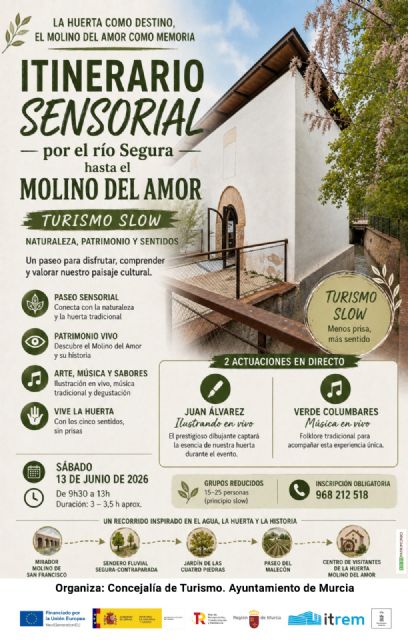 Itinerario sensorial por el río Segura hasta el Molino del Amor: una propuesta de turismo slow para descubrir la huerta, el patrimonio y los sentidos