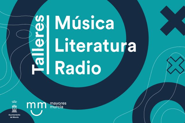 Talleres sobre música, literatura y radio, nueva programación de los Centros de Mayores de Cabezo de Torres y San Antón