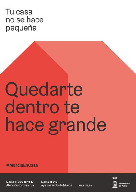 El Ayuntamiento lanza la campaña ´Tu casa no se hace pequeña. Quedarte dentro te hace grande´