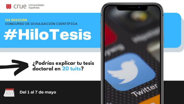 La UMU se suma a la III edición del concurso #HiloTesis ¿Podrías explicar tu tesis doctoral en 20 tuits?
