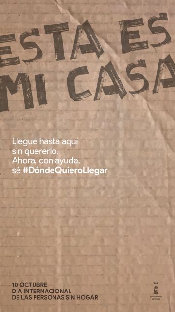 Murcia lanza una campaña en redes sociales para sensibilizar a la ciudadanía sobre la realidad de las personas sin hogar
