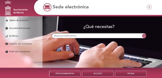 La Sede Electrónica del Ayuntamiento de Murcia permite realizar más de 200 trámites administrativos de forma telemática, 24 horas, 365 días