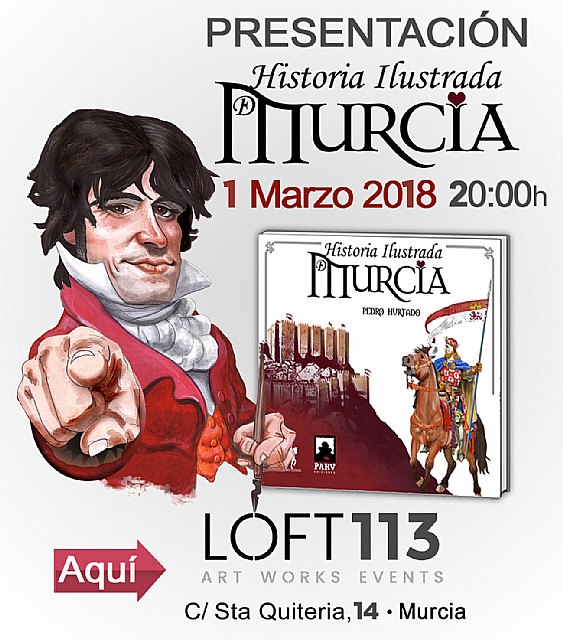 El libro “Historia Ilustrada de Murcia“, de Pedro Hurtado, se presentará el próximo día 1 de marzo