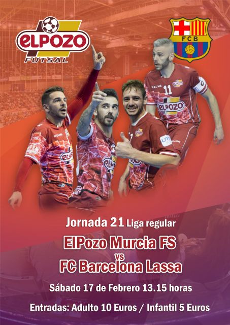 ElPozo Murcia vs FC Barcelona Lassa, sábado 17 de Febrero a las 13.15 horas en el Palacio de Deportes